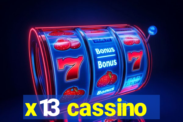 x13 cassino